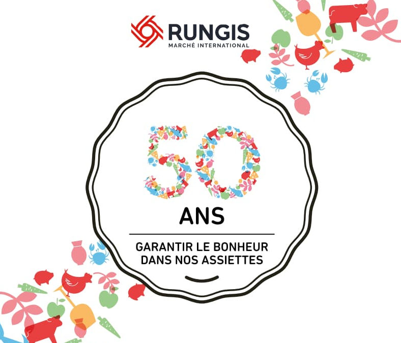 Rapport d’activité 2019 : les 50 ans du Marché de Rungis